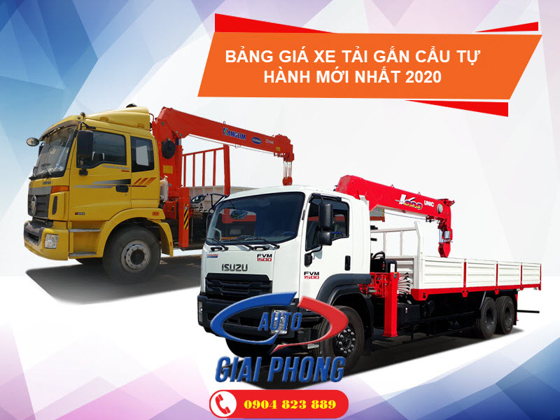 Bảng báo giá xe tải gắn cẩu tự hành 2020